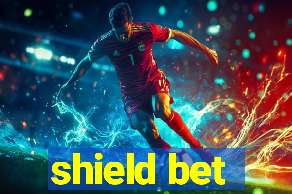 shield bet